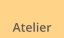 Atelier