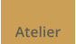 Atelier